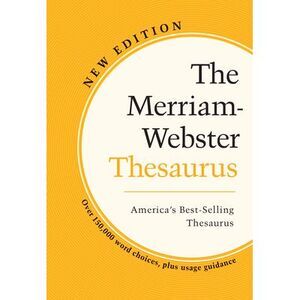 The Merriam-Webster Thesaurus -- Merriam-Webster